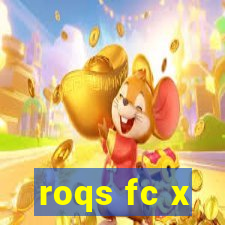 roqs fc x